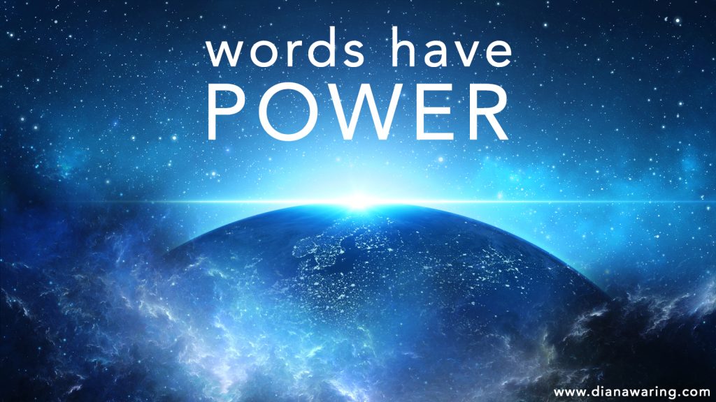 Our words have POWER